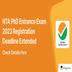 NTA PhD Entrance Exam 2023 Registration Deadline Extended; Apply till September 22